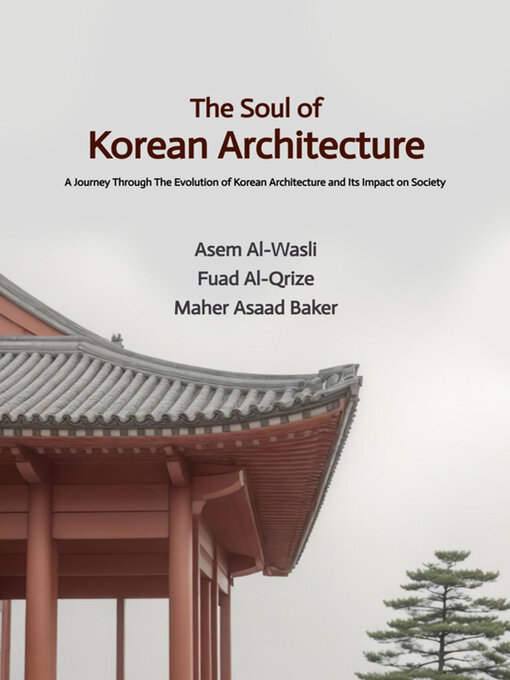 Title details for The Soul of Korean Architecture by Asem Al-Wasli - Wait list